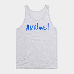 Anxious Tank Top